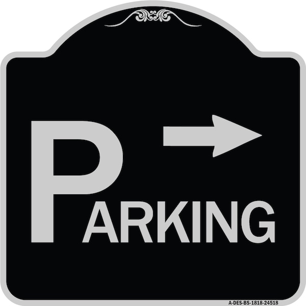 Parking with Arrow Pointing Right Heavy-Gauge Aluminum Architectural Sign, 18" x 18", BS-1818-24518